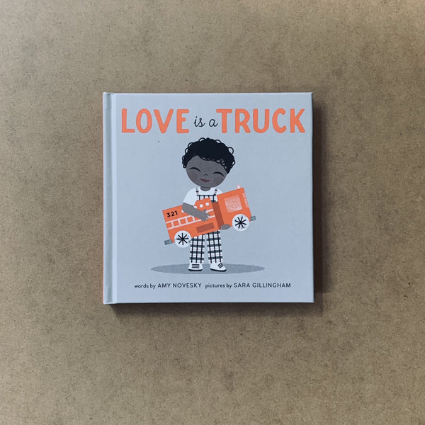 LOVE IS A TRUCK